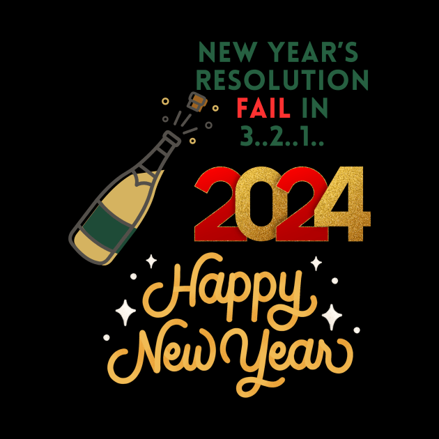 New year's resolution fail in 3, 2, 1 Happy newyear 2024 funny by KJ PhotoWorks & Design