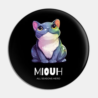 Funny outfit for lovers, cat, gift "MIOUH" Pin