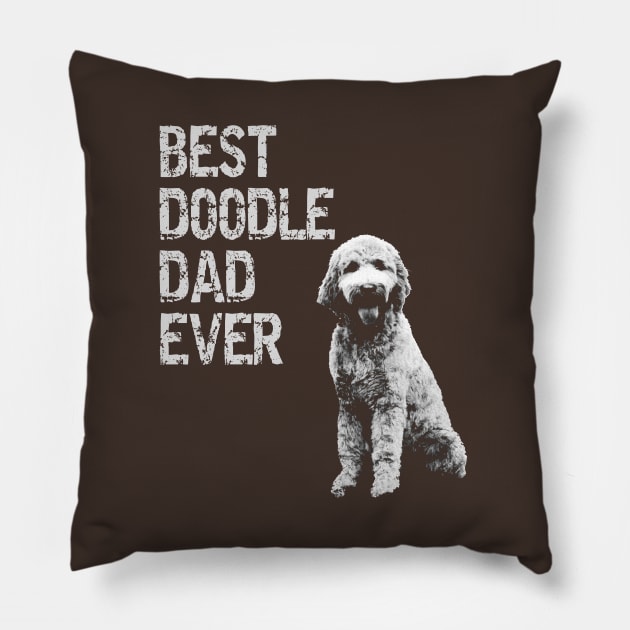 Best Doodle Dad Ever - Goldendoodle Dad Shirt Pet Owner Gift Pillow by Curryart