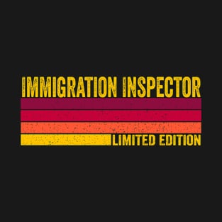 Immigration Inspector Gift T-Shirt