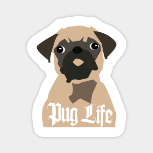 PUG LIFE. That is all. Magnet