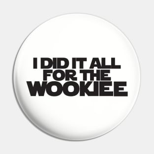 Wookiee Pin