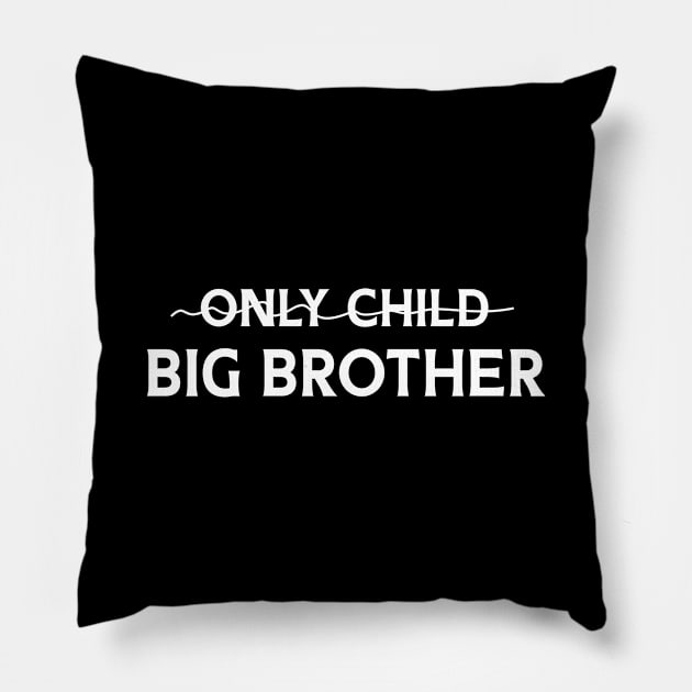 Only Child Big Brother Shirt, Big Brother Pillow by Success shopping