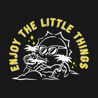 Enjoy The Little Things T-Shirt