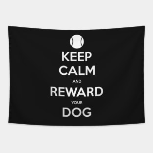 Keep Calm and Reward Your Dog Tapestry