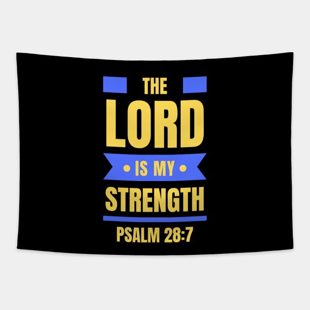 The Lord Is My Strength | Christian Typography Tapestry by All Things Gospel