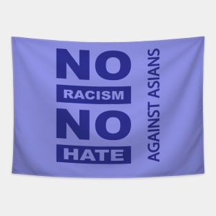 Anti-Asian racism, Anti-Asians racism, no racism no hate Tapestry