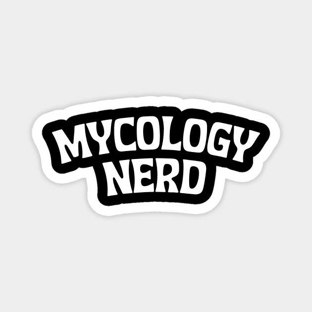 Mycology Nerd Magnet by CreativeSage