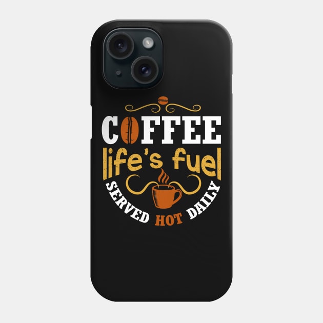 Motivation Coffee Life Phone Case by Alvd Design