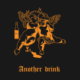 Another drink T-Shirt