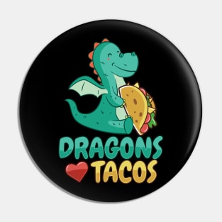 'Dragons Love Tacos' Awesome Dragons Gift Pin