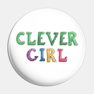 Clever Girl Pin