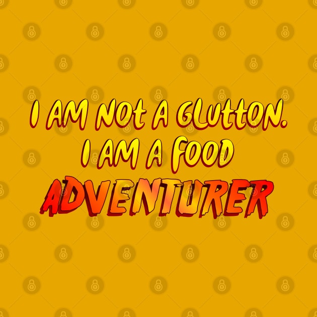 I am not a glutton by SnarkCentral