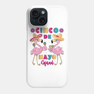 Cinco de Mayo Squad Flamingo Phone Case