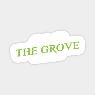 The Grove Magnet