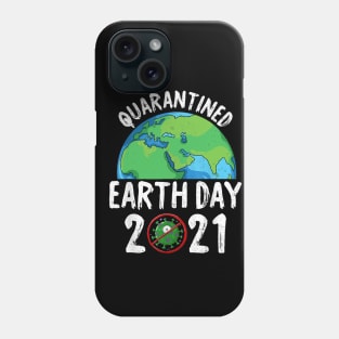 Quarantined Earthday 2021 Phone Case