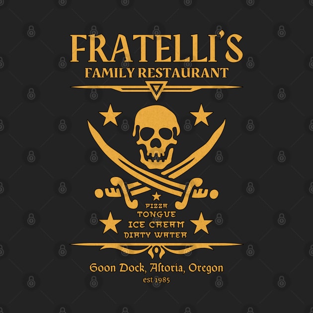 Fratelli's Family Restaurant The Goonies 80s Oregon Original Aesthetic Tribute 〶 by Terahertz'Cloth