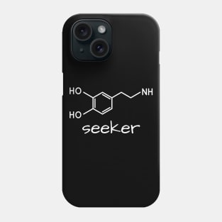 Dopamine Seeker Phone Case