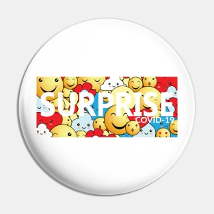 Surprise Covid-19 Pin