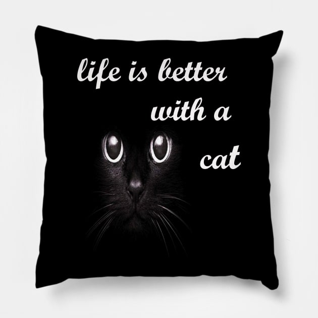 life is better with a cat 2 Pillow by UrbanCharm