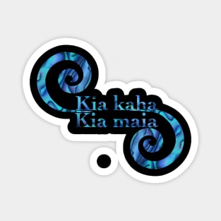 Kia kaha Kia maia Magnet