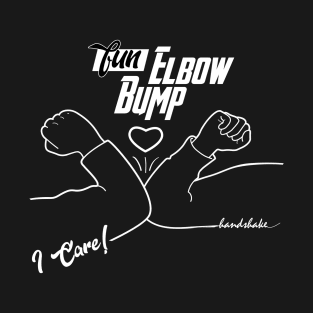 Fun Elbow Bump Handshake, Quarantine, Social Distance, Isolation, New Hi, Hello - Modern illustration T-Shirt