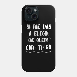 Letra de la canción en español: Me quedo contigo, del grupo español Los Chunguitos, en blanco. Phone Case