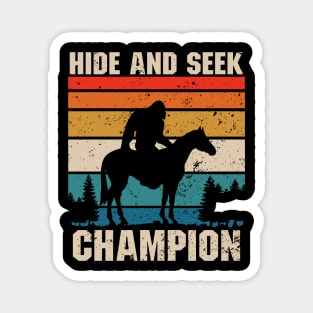 Undefeated Hide And Seek Champion - Funny Bigfoot Riding Horse Magnet