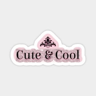 Cute and Cool Magnet