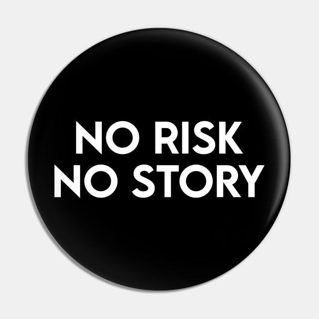 NO RISK NO STORY Pin by lLimee