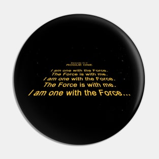 I Am One With The Force The Force is With Me Pin