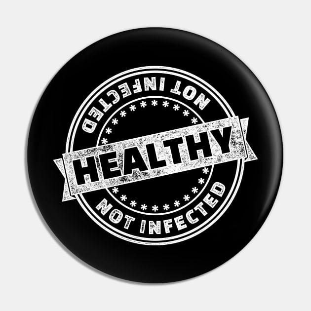 Not infected and healthy rubber stamp Pin by All About Nerds
