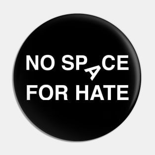 'No Space For Hate' Social Inclusion Shirt Pin