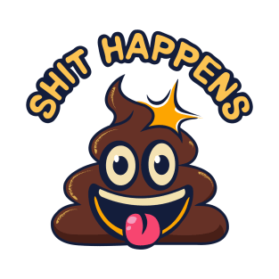 Shit Happens T-Shirt