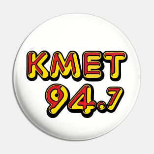 KMET Radio 94.7 Pin