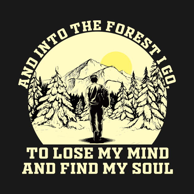 And Into The Forest I Go to Lose My Mind and Find My Soul by banayan