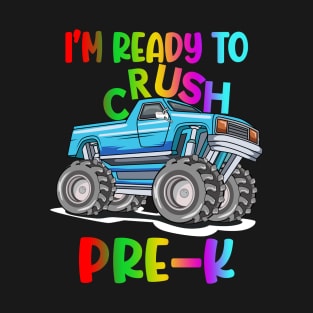 Kids I'm Ready To Crush Pre-K Monster Truck Prek T-Shirt