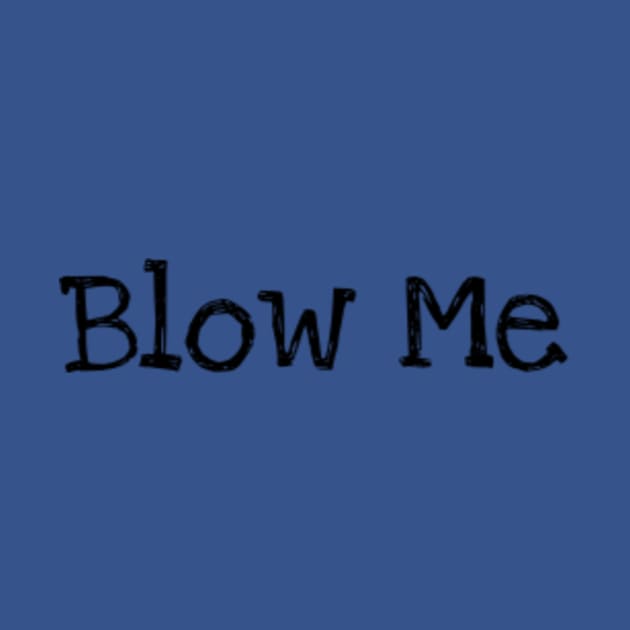 Blow me by Hammer905