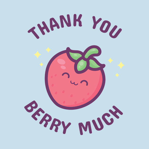 Thank You Berry Much by IchigoCraftco