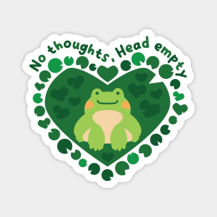 No thoughts, Head empty [moss] Magnet