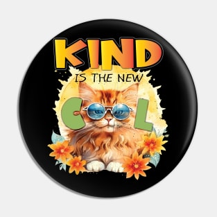 Kind Is The New Cool Friendship Be Kind Cat Feline Lover Pin