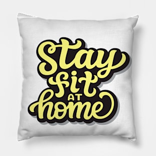 Stay fit at home Pillow