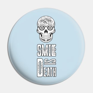 Skull Drawing with the text, Smile is Death Pin