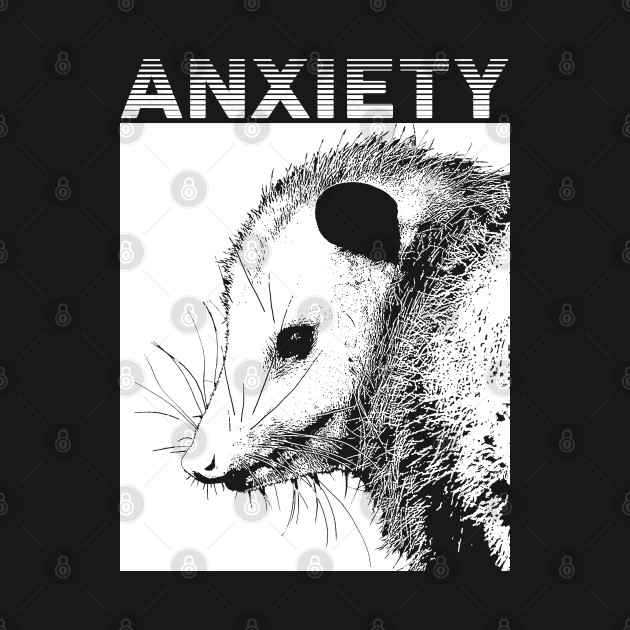 Disover Anxiety Opossum - Anxiety Opossum - T-Shirt