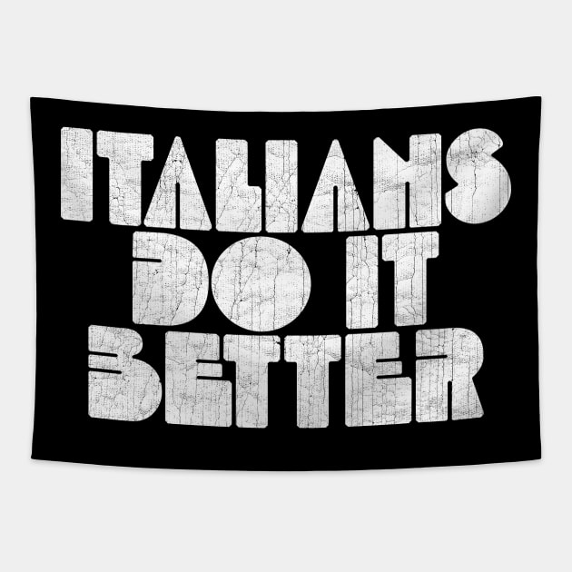 Italians Do It Better Tapestry by unknown_pleasures