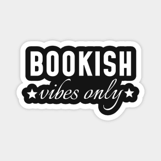 Bookish Vibes Only Magnet