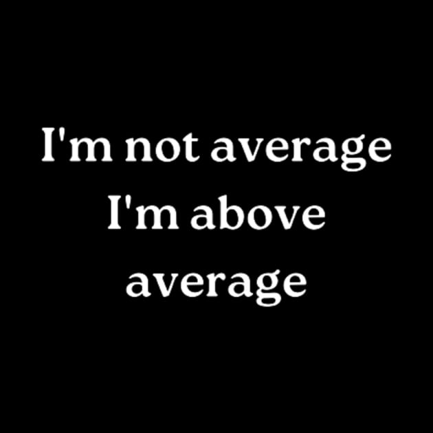 i'm not average by retroprints