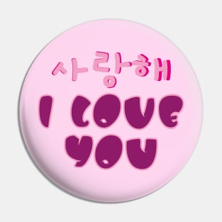 Saranghae - I Love You Pin