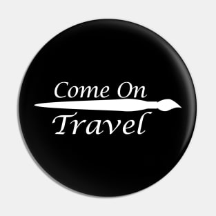 come on travel Pin