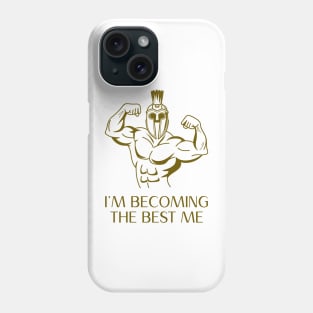 Stoic Spartan – I’m Becoming the Best Me Phone Case